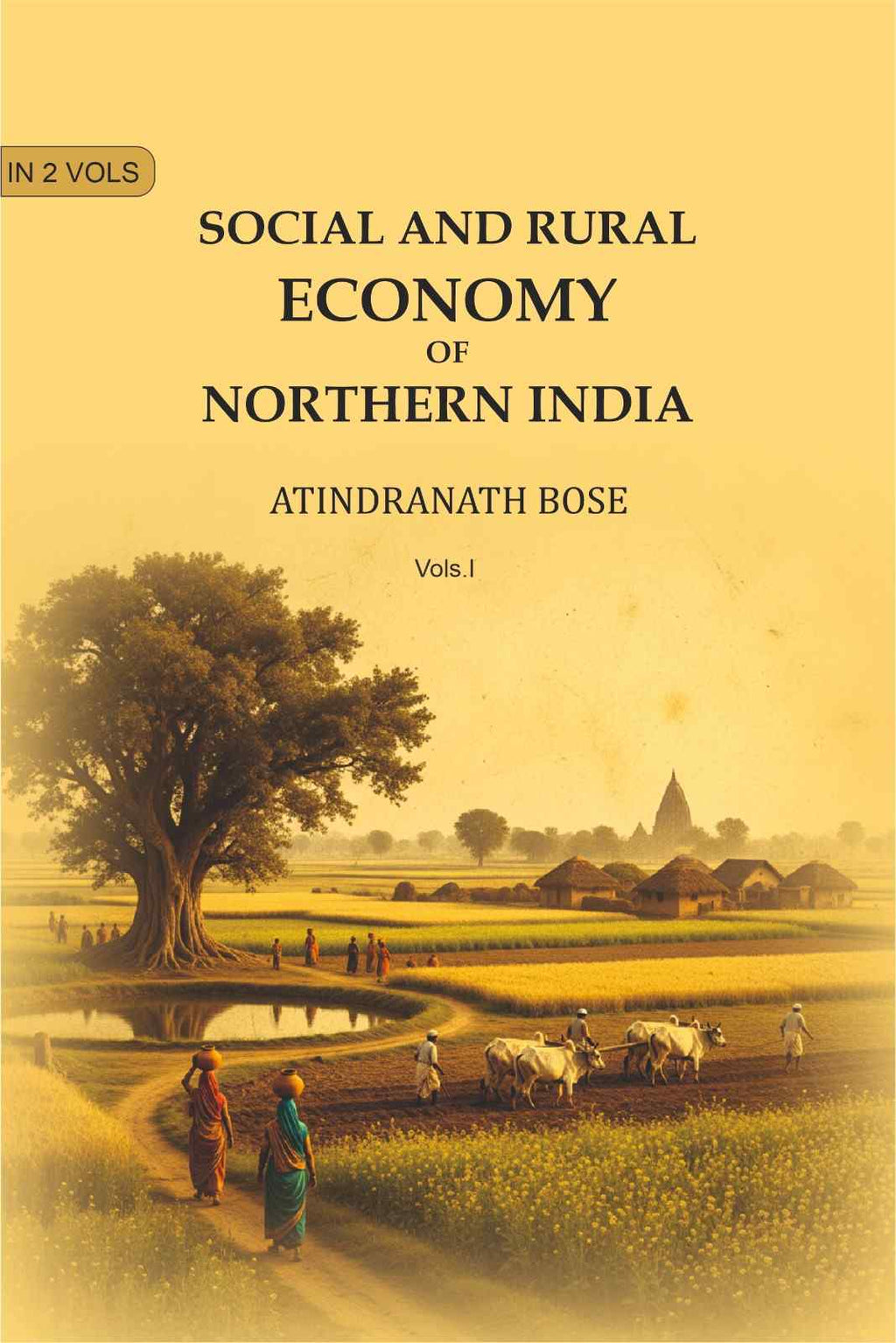 Social and Rural Economy of Northern India (1st) - Gyan Books - Distacart