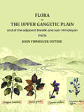 Flora of the upper Gangetic plain: and of the adjacent Siwalik and sub-Himalayan tracts - Gyan Books - Distacart