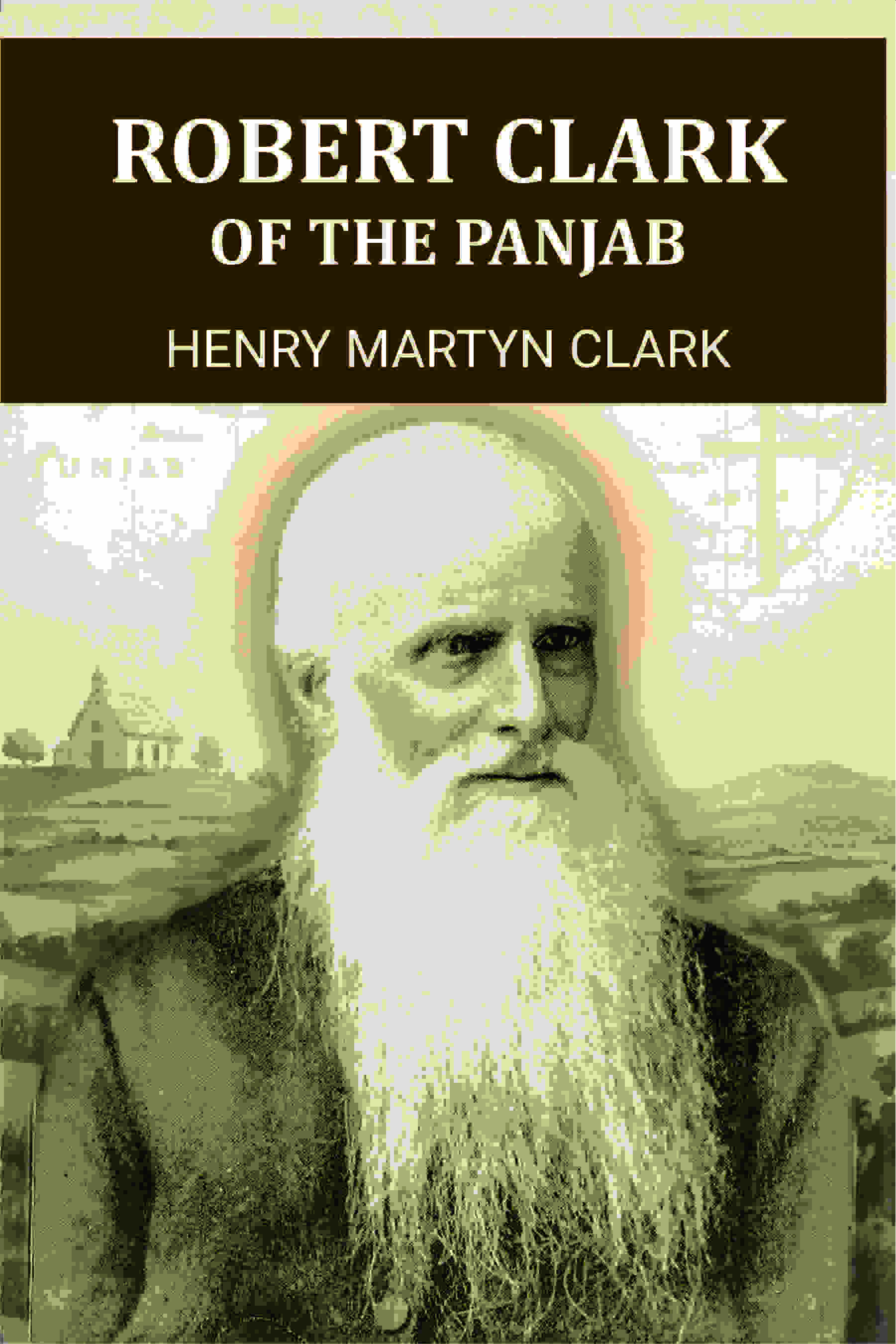 Robert Clark Of The Panjab - Gyan Books - Distacart