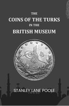 The Coins Of The Turks In The British Museum - Gyan Books - Distacart