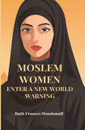 Moslem Women Enter A New World - Gyan Books - Distacart
