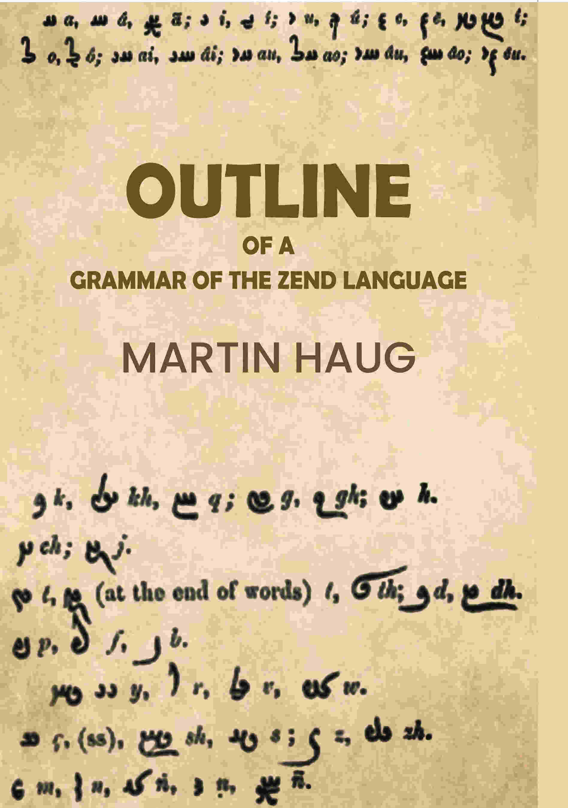 Outline of a Grammar of the Zend Language - Gyan Books - Distacart