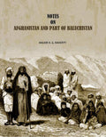 Notes On Afghanistan And Part Of Baluchistan - Gyan Books - Distacart
