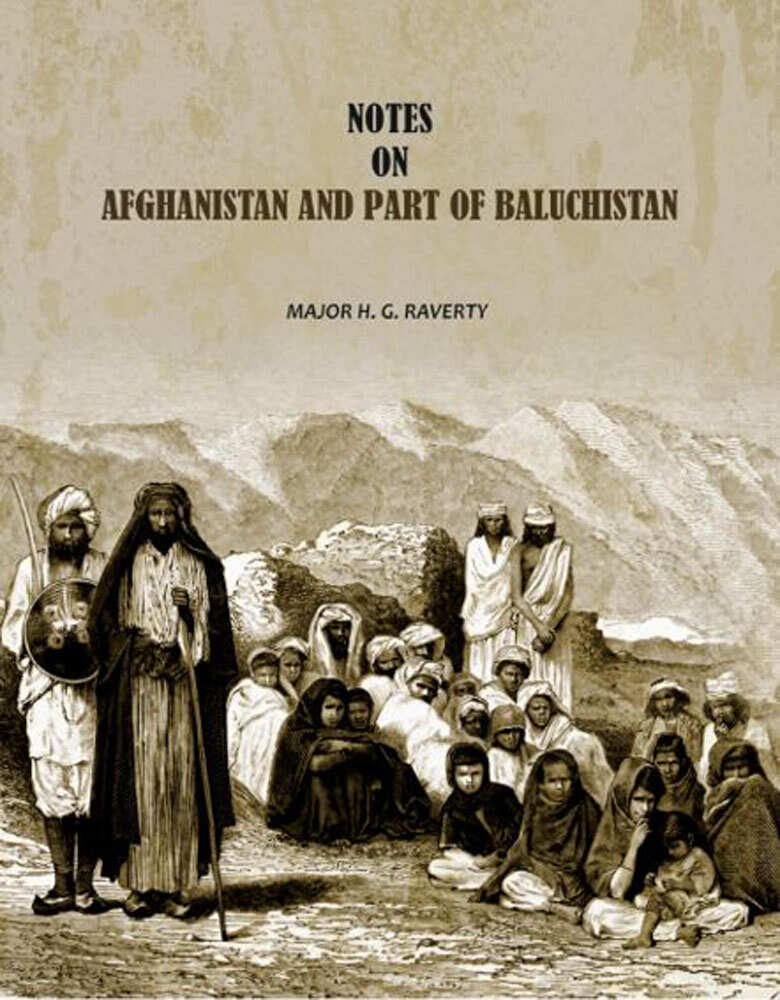 Notes On Afghanistan And Part Of Baluchistan - Gyan Books - Distacart