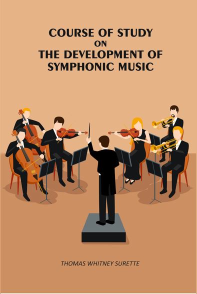 Course of Study on the Development of Symphonic Music - Gyan Books - Distacart