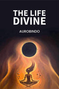 The Life Divine - Gyan Books - Distacart
