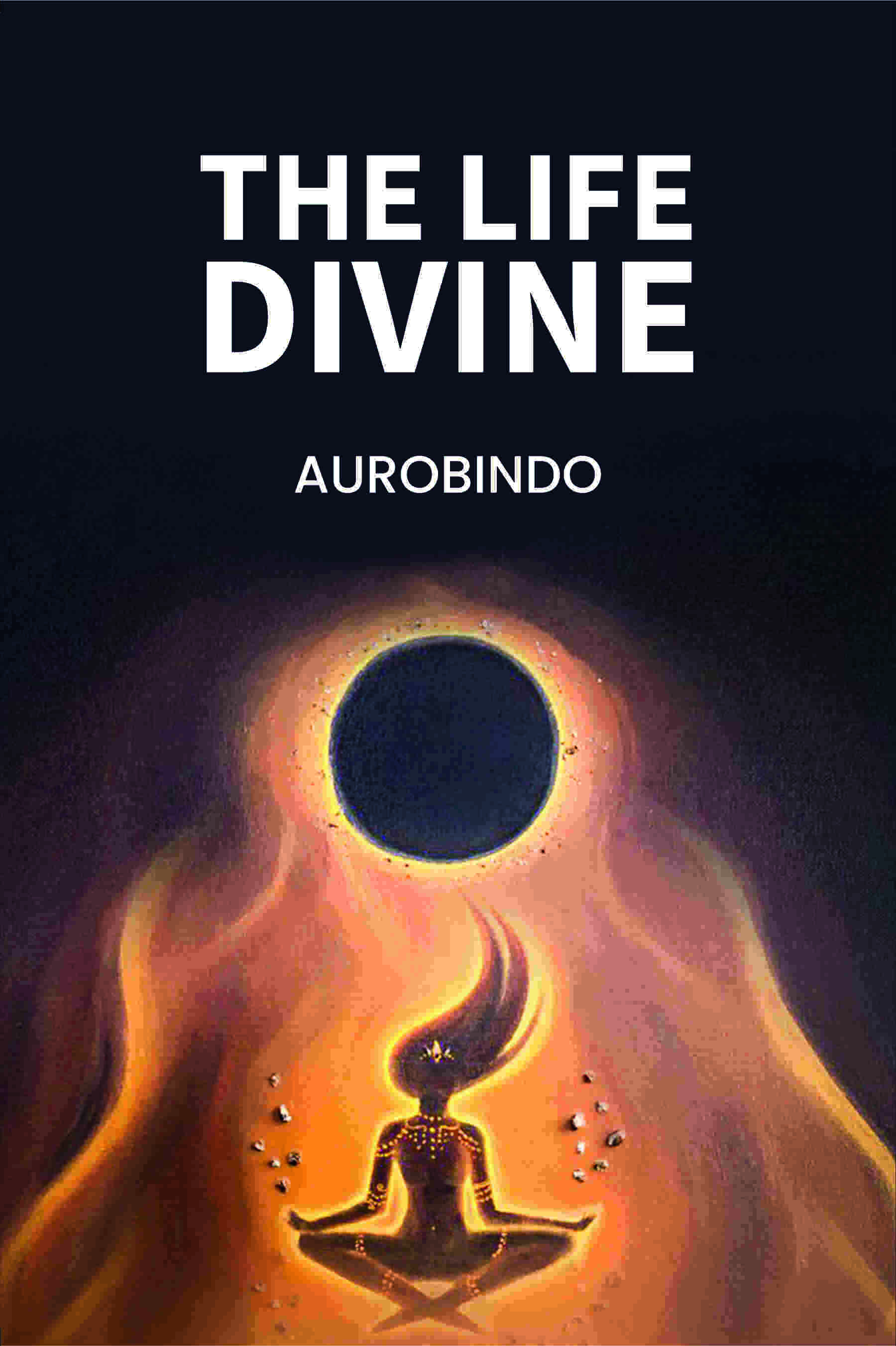 The Life Divine - Gyan Books - Distacart