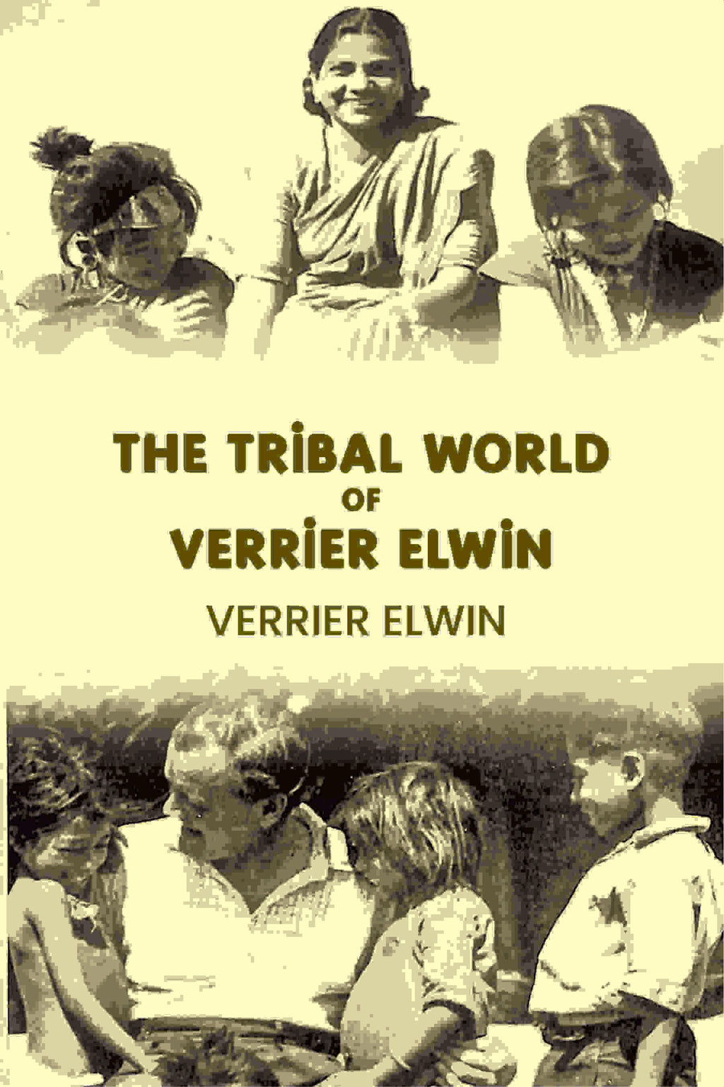 The Tribal World of Verrier Elwin - Gyan Books - Distacart