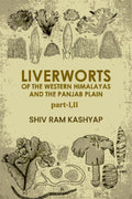 Liverworts Of The Western Himalayas And The Panjab Plain (Part 1 and 2) - Gyan Books - Distacart
