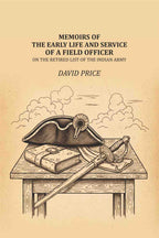 Memoirs of the early life and service of a field officer: on the retired list of the Indian Army - Gyan Books - Distacart