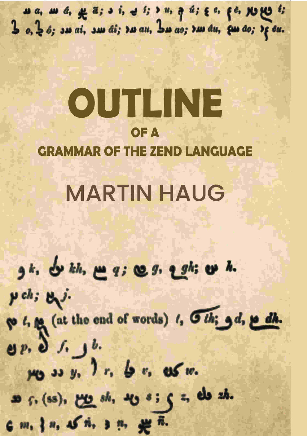 Outline of a Grammar of the Zend Language - Gyan Books - Distacart