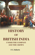 History of British India: Under the Company and the Crown - Gyan Books - Distacart