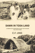 Dawn in Toda land: a narrative of missionary effort on the Nilgiri hills, South India - Gyan Books - Distacart