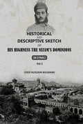 Historical And Descriptive Sketch of His Highness The Nizam'S Dominions (2nd) - Gyan Books - Distacart