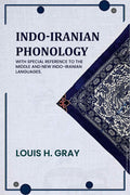 Indo-Iranian phonology: With special reference to the middle and new Indo-Iranian languages. - Gyan Books - Distacart