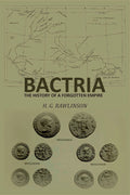 Bactria: The History of a Forgotten Empire - Gyan Books - Distacart
