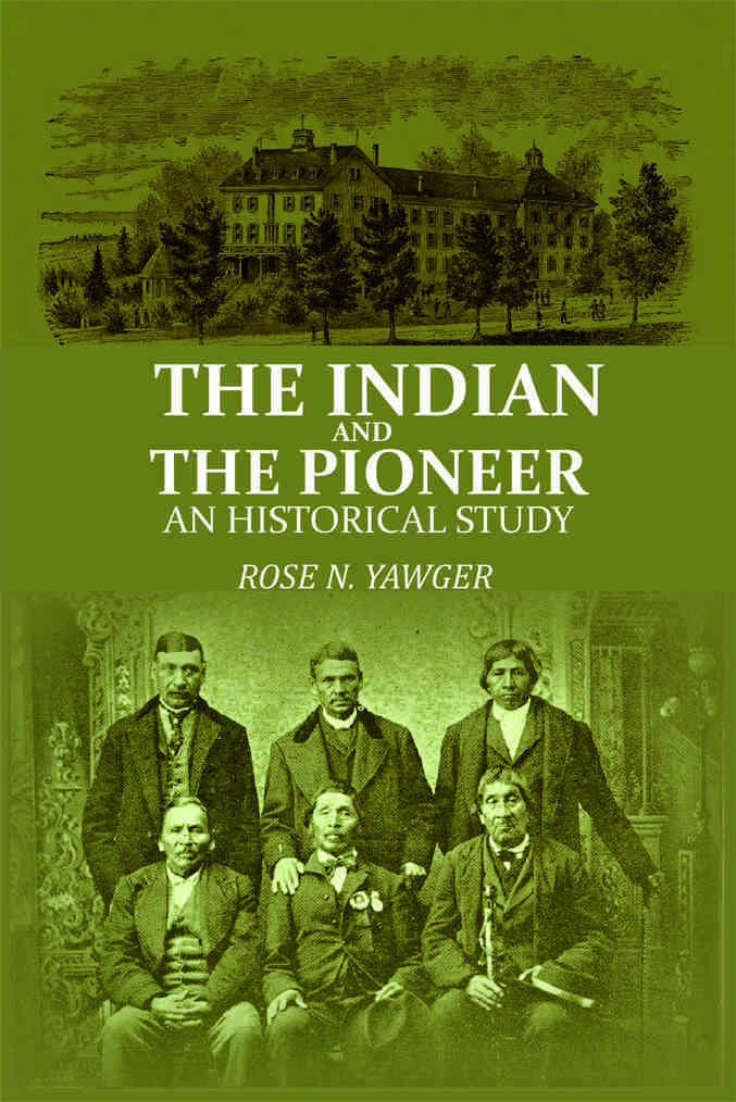 The Indian and the Pioneer: An Historical Study - Gyan Books - Distacart