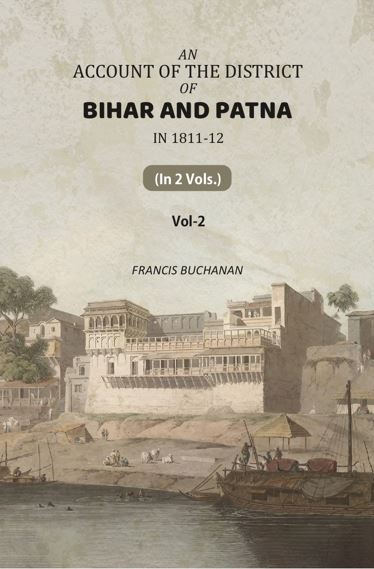 An Account of The District of Bihar And Patna: in 1811-12 (2nd) - Gyan Books - Distacart
