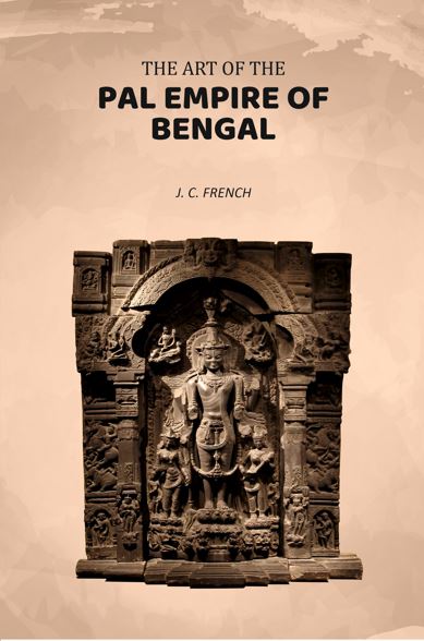 The Art of The Pal Empire of Bengal - Gyan Books - Distacart