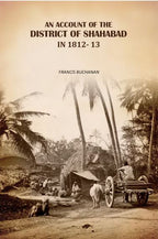 An Account Of The District Of Shahabad: in 1812- 13 - Gyan Books - Distacart