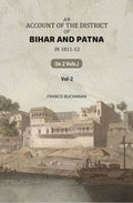 An Account of The District of Bihar And Patna: in 1811-12 (2nd) - Gyan Books - Distacart