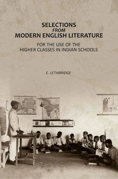 Selections From Modern English Literature : For The Use Of The Higher Classes In Indian Schools - Gyan Books - Distacart