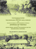 Posthumous papers bequeathed to the honorable the East India Company. And printed by order of the government of Bengal ... Journals of travels in Assam, Burma, Bootan, Affghanistan and the neighbouring countries . - Gyan Books - Distacart