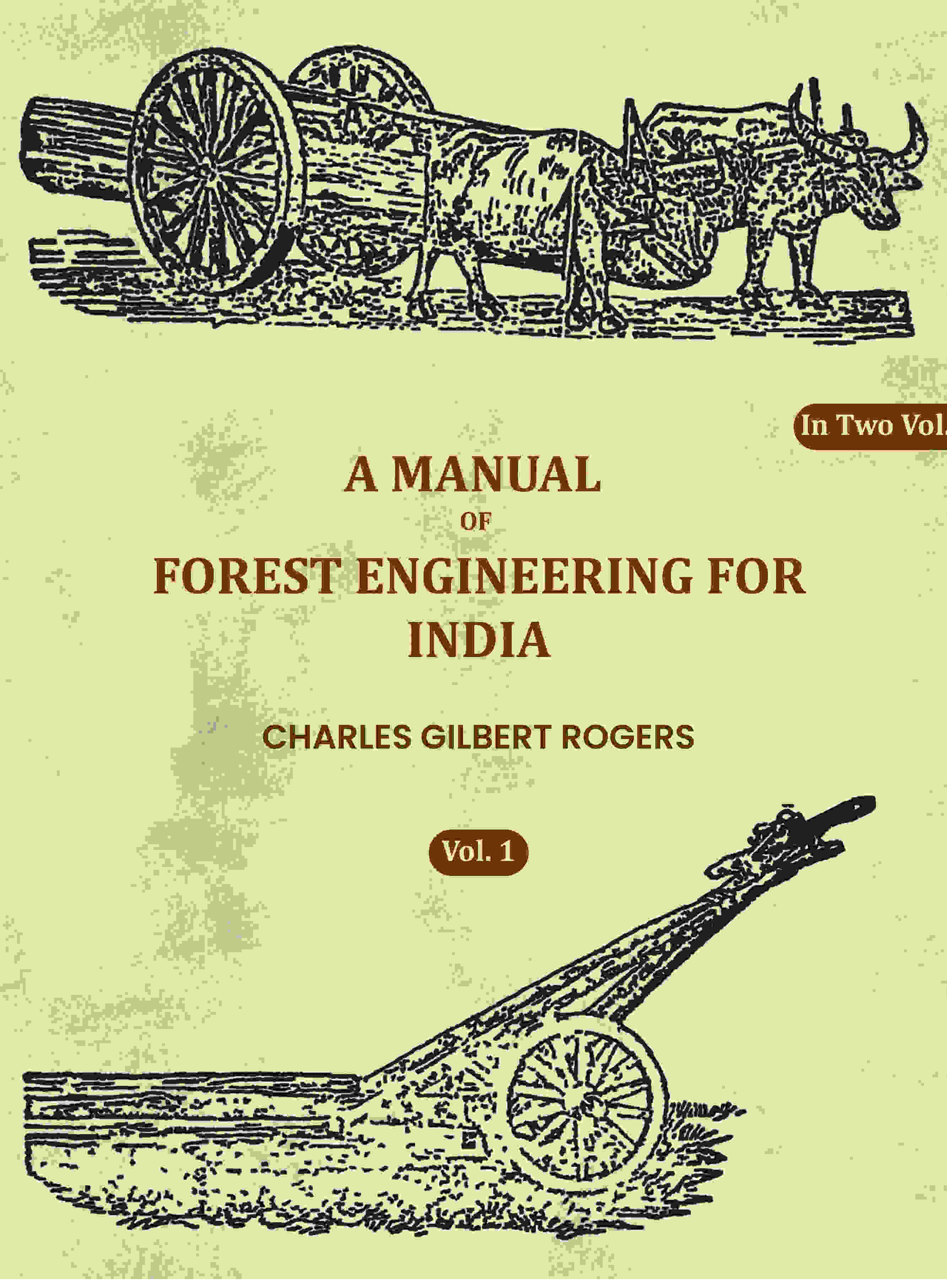 A Manual Of Forest Engineering For India (1st) - Gyan Books - Distacart