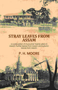 Stray leaves from Assam: a continuation of my journal Twenty years in Assam, Further leaves from Assam and Autumn leaves from Assam - Gyan Books - Distacart
