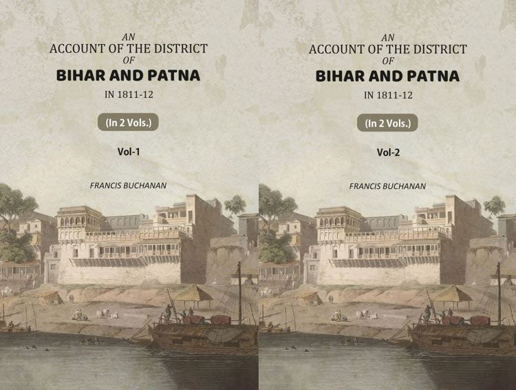 An Account of The District of Bihar And Patna: in 1811-12 (2 Vols. Set) - Gyan Books - Distacart