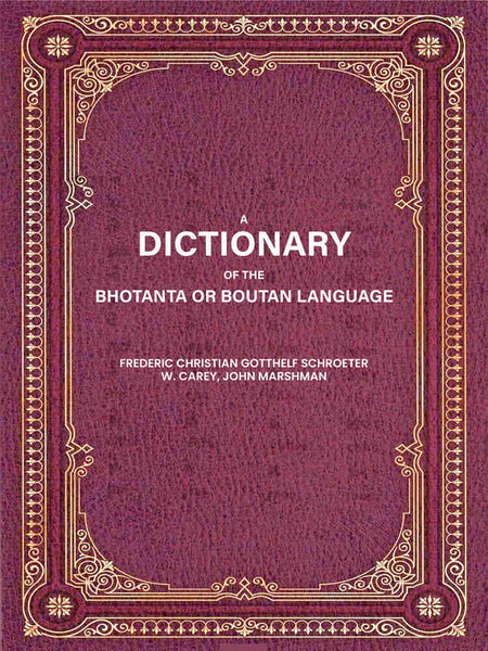 A Dictionary of the Bhotanta or Boutan Language - Gyan Books