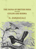 The Fauna of British India Including Ceylon and Burma - Gyan Books - Distacart