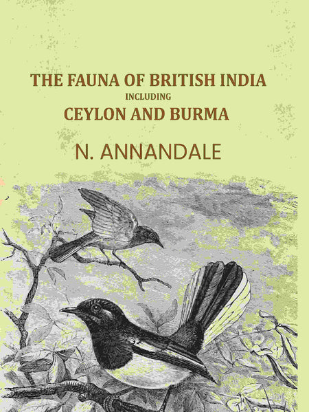 The Fauna of British India Including Ceylon and Burma - Gyan Books