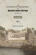 An Account of The District of Bihar And Patna: in 1811-12 (1st) - Gyan Books - Distacart