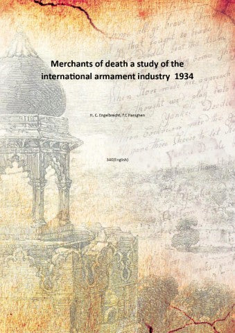 Merchants of death: a study of the international armament industry - Gyan Books - Distacart