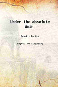 Under The Absolute Amir - Gyan Books - Distacart