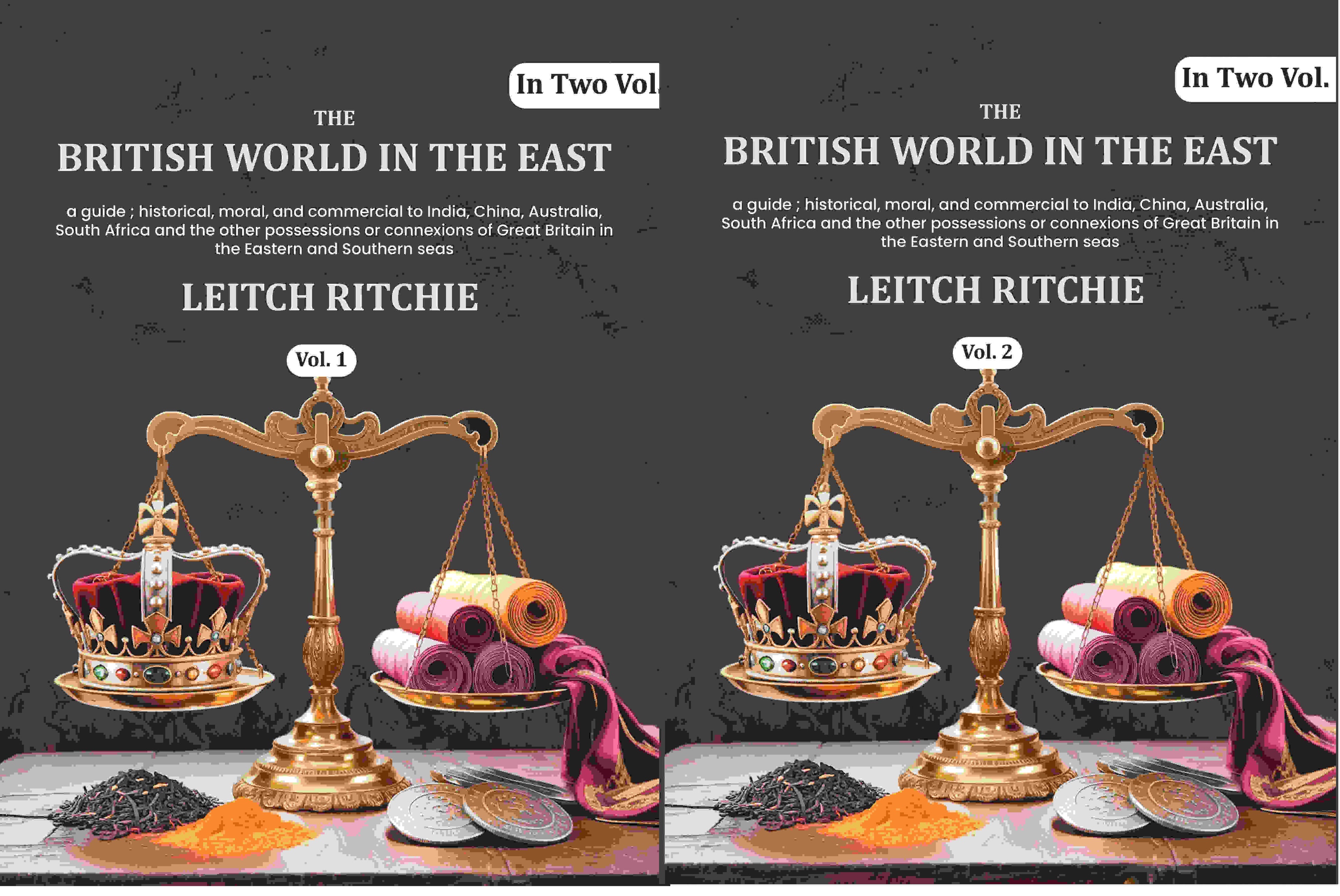 The British world in the East: a guide ; historical, moral, and commercial to India, China, Australia, South Africa and the other possessions or connexions of Great Britain in the Eastern and Southern seas (2 Vols. Set) - Gyan Books - Distacart