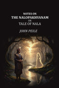 Notes on the Nalopakhyanam: Or Tale of Nala - Gyan Books - Distacart