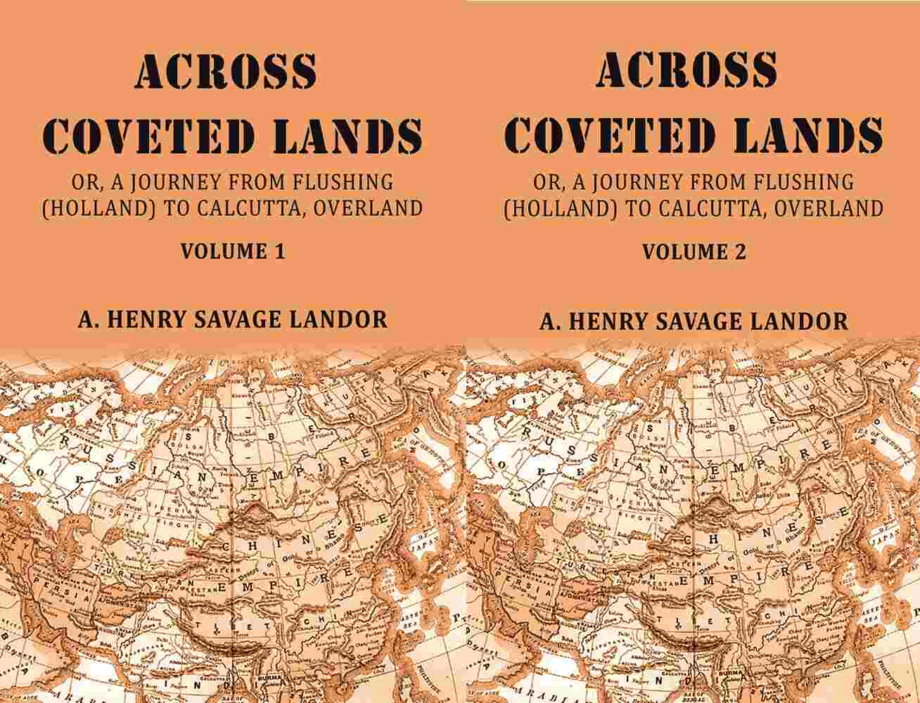 Across Coveted Lands: Or, A Journey From Flushing (Holland) To Calcutta, Overland (In Two Vol (Set)) - Gyan Books - Distacart