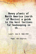 Honey plants of North America (north of Mexico):a guide to the best location for beekeeping in the United States - Gyan Books - Distacart