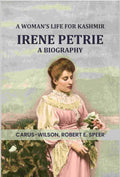 A Woman's Life for Kashmir--Irene Petrie a biography - Gyan Books - Distacart