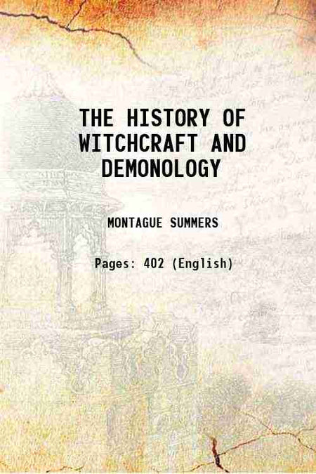 The History Of Witchcraft And Dermonology - Gyan Books