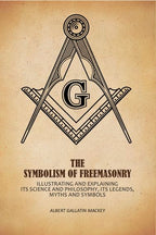 The Symbolism Of Freemasonry: Illustrating And Explaining Its Science And Philosophy, Its Legends, Myths And Symbols - Gyan Books - Distacart