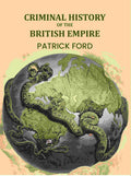 Criminal history of the British empire - Gyan Books - Distacart