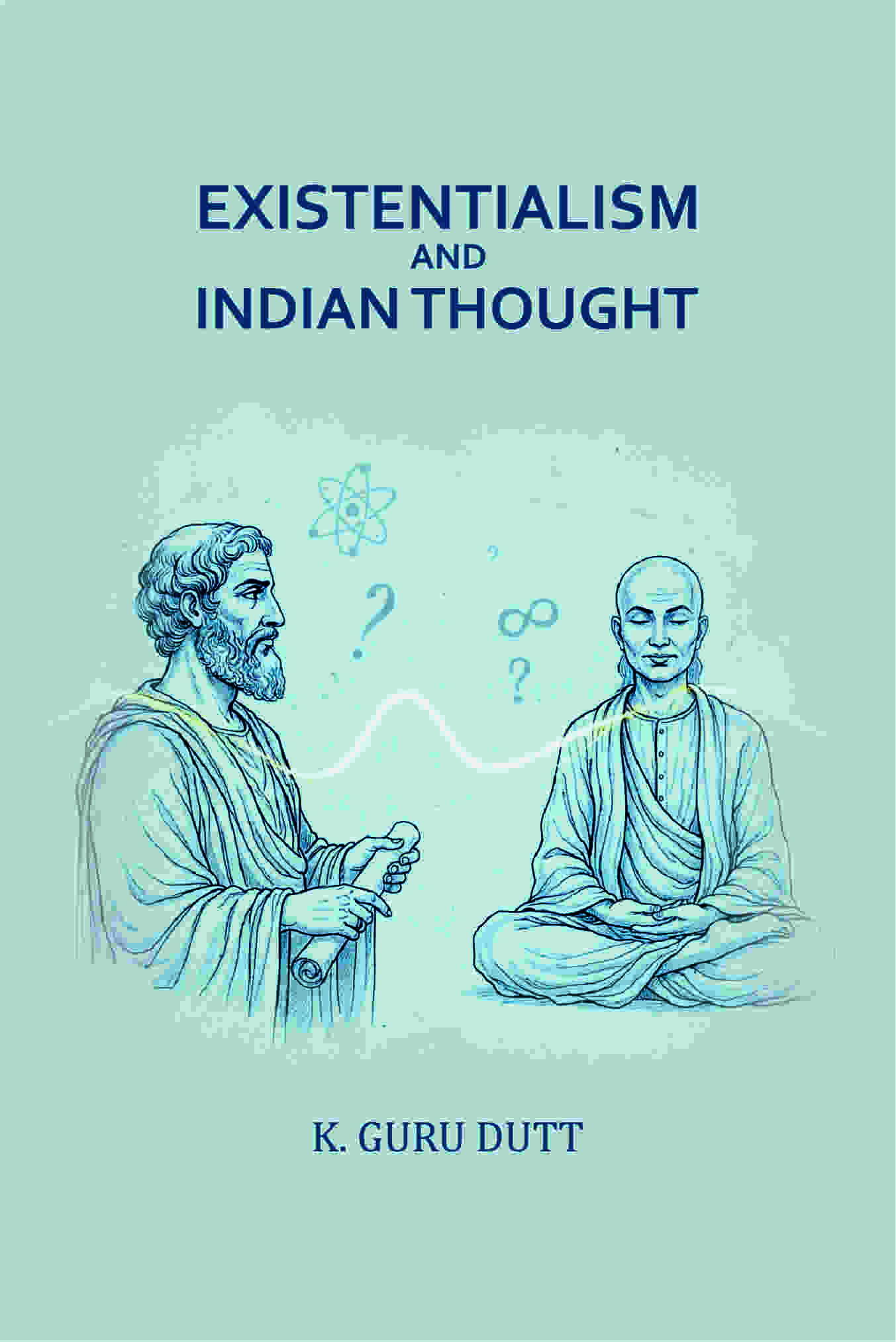 Existentialism and Indian Thought - Gyan Books - Distacart
