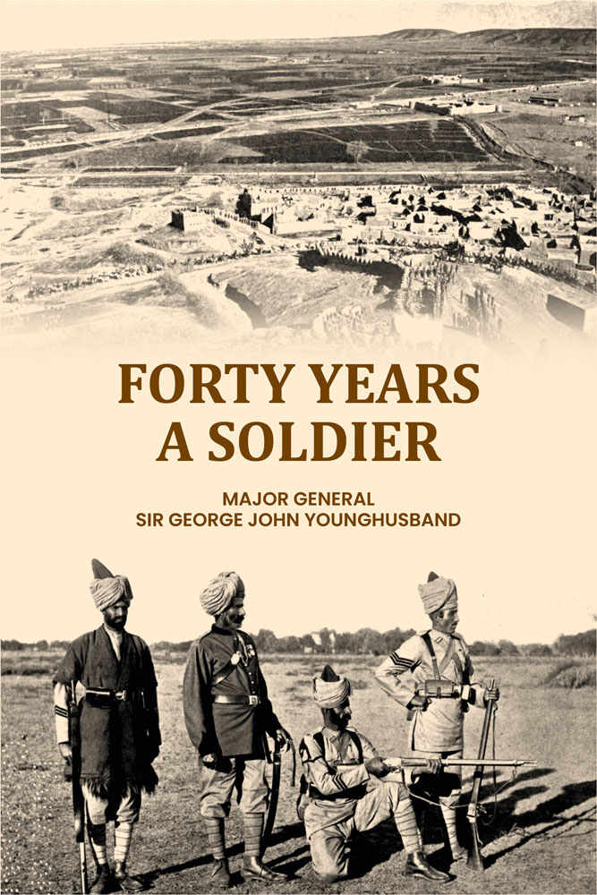 Forty Years a Soldier - Gyan Books - Distacart