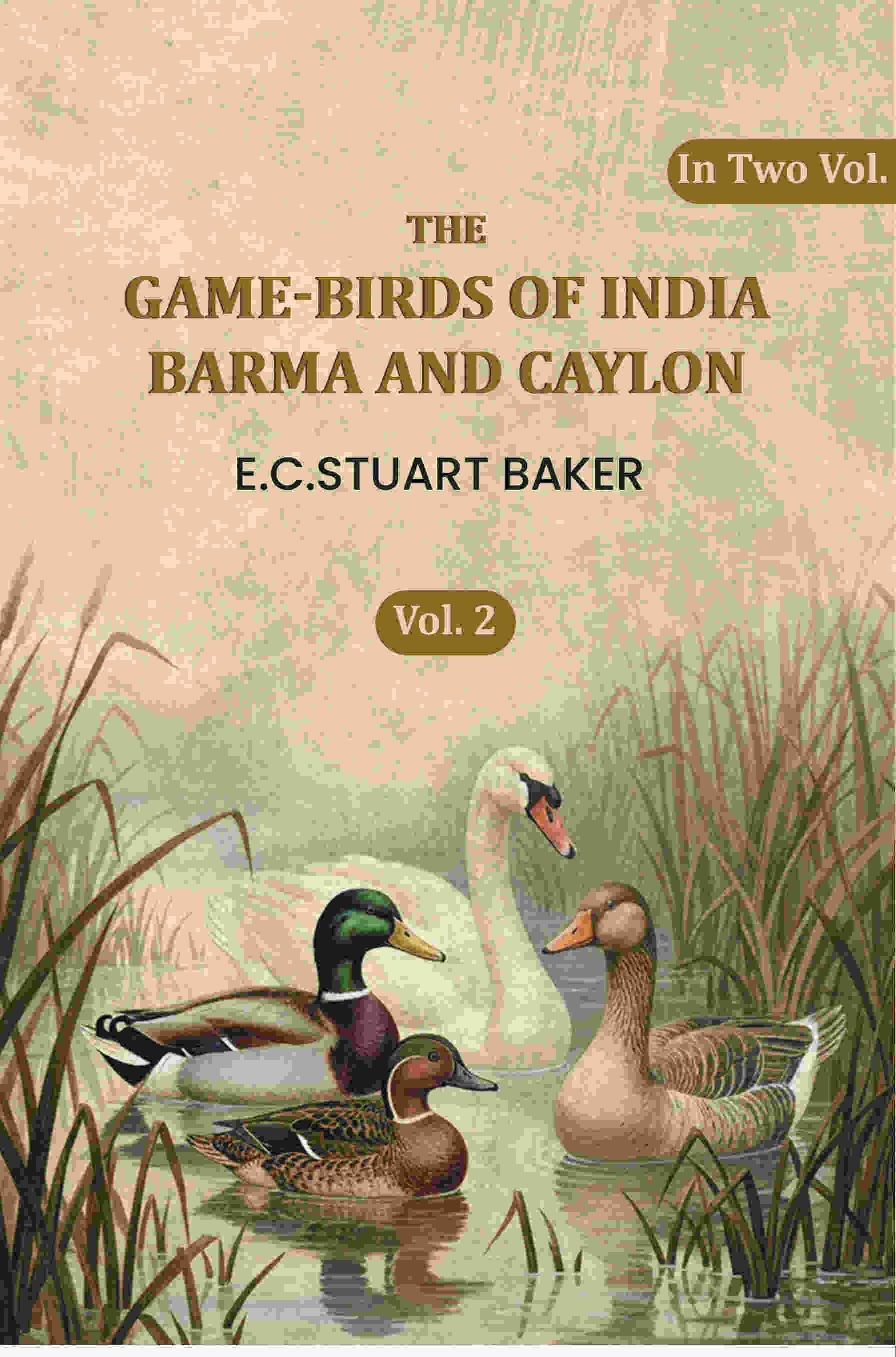 The Game-birds Of India Barma Andcaylon (2nd) - Gyan Books - Distacart