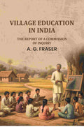 Village education in India: the report of a commission of inquiry. - Gyan Books - Distacart