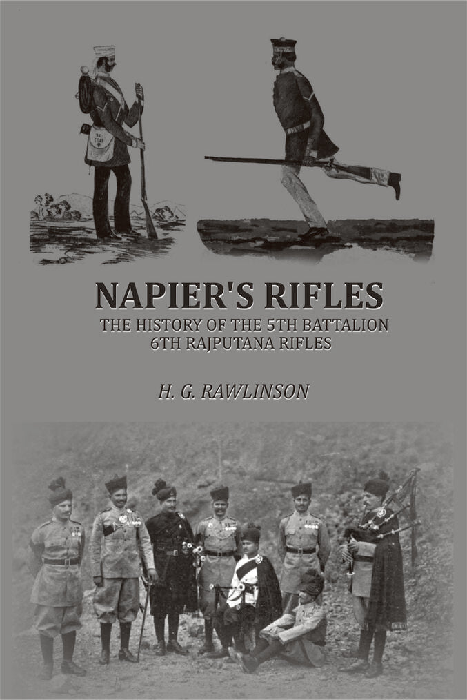 Napier's Rifles: The History of the 5th Battalion, 6th Rajputana Rifles - Gyan Books - Distacart