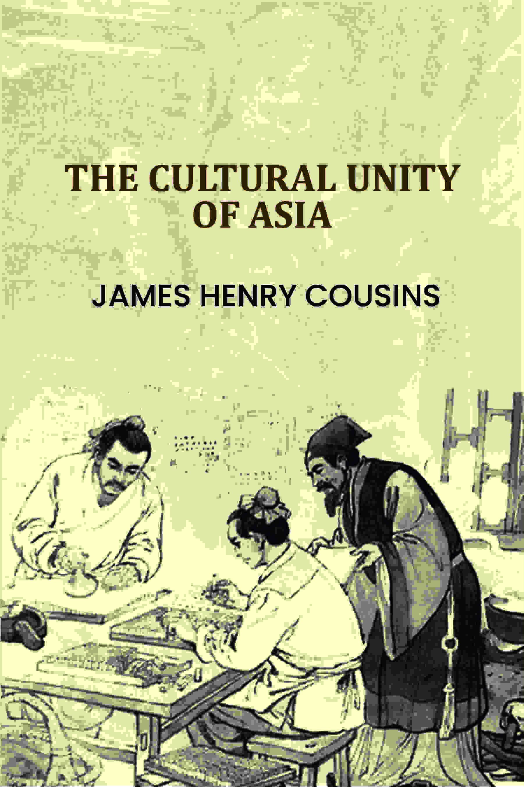 The Cultural Unity Of Asia - Gyan Books - Distacart